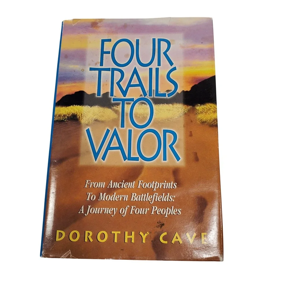 Four Trails to Valor Dorothy Cave Hardcover WWII History New Mexico Navajo Book